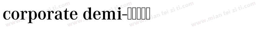 corporate demi字体转换